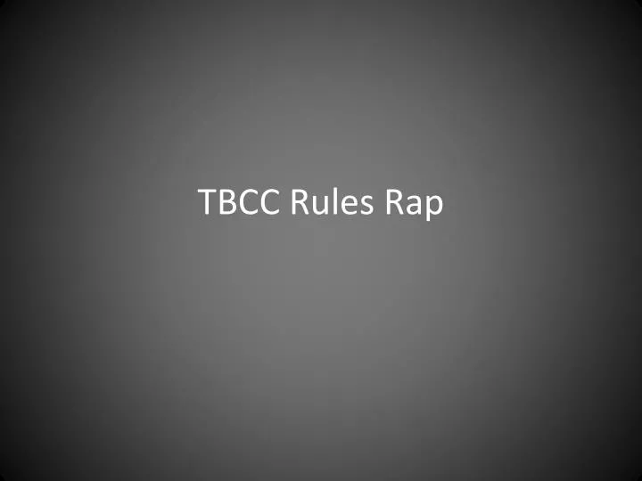 tbcc rules rap