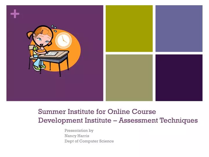 summer institute for online course development institute assessment techniques