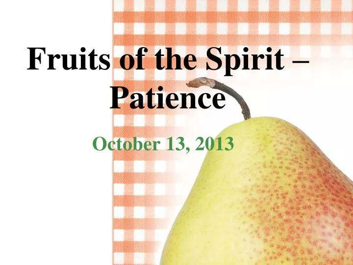 fruits of the spirit patie n ce