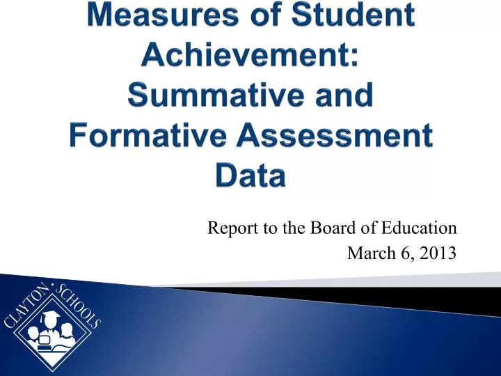 measures of student achievement summative and formative assessment data