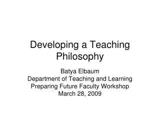 Developing a Teaching Philosophy