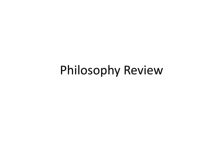 philosophy review