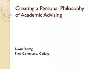 Creating a Personal Philosophy of Academic Advising