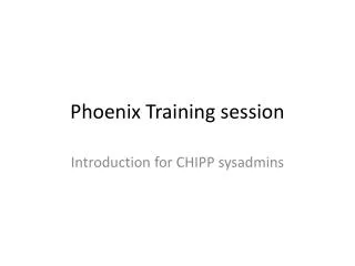 Phoenix Training session