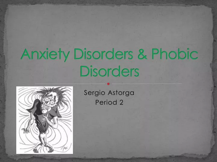 anxiety disorders phobic disorders