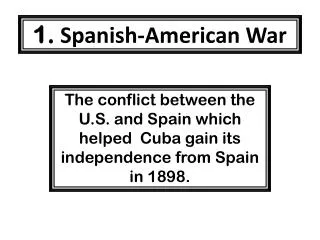1. Spanish-American War