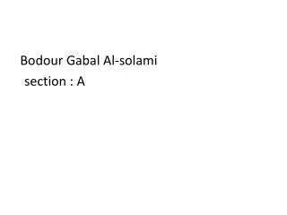 Bodour Gabal Al- solami section : A