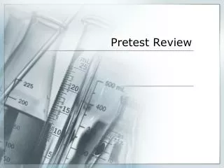 Pretest Review