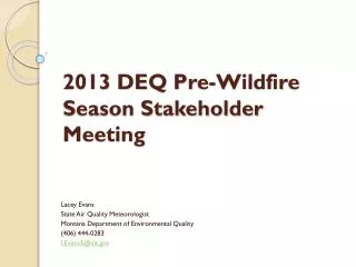 2013 DEQ Pre-Wildfire Season Stakeholder Meeting
