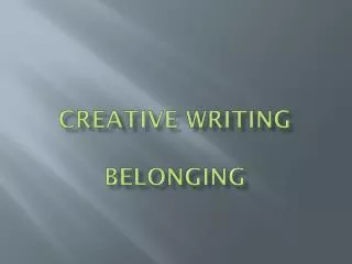 Creative Writing Belonging