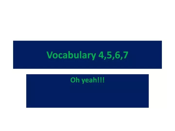 vocabulary 4 5 6 7