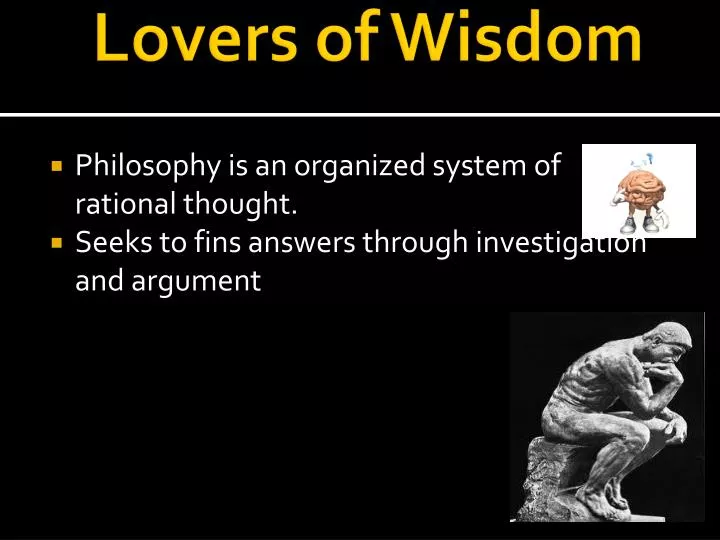 lovers of wisdom