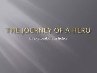 The Journey of a Hero