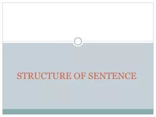 STRUCTURE OF SENTENCE