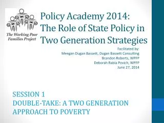 Policy Academy 2014: The Role of State Policy in Two Generation Strategies