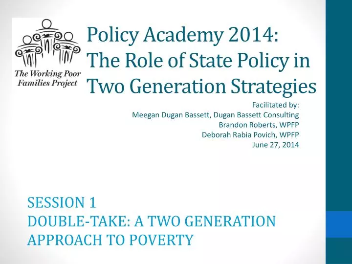 policy academy 2014 the role of state policy in two generation strategies