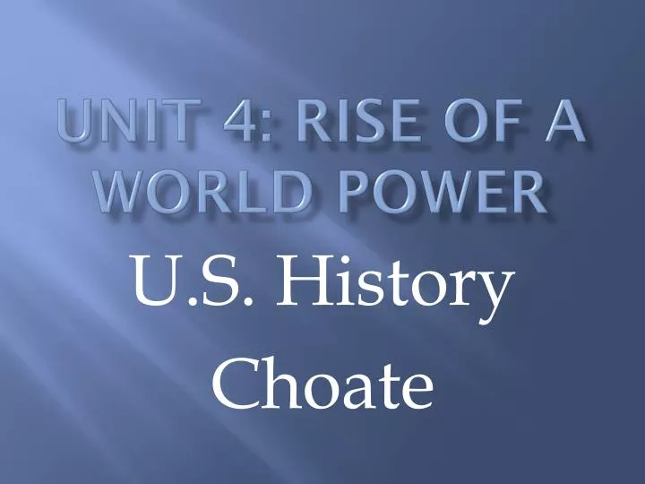 unit 4 rise of a world power