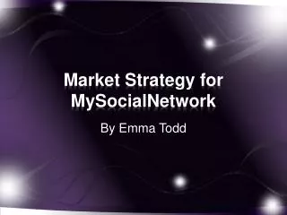 Market Strategy for MySocialNetwork