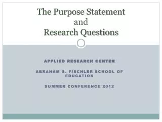 The Purpose Statement and Research Questions