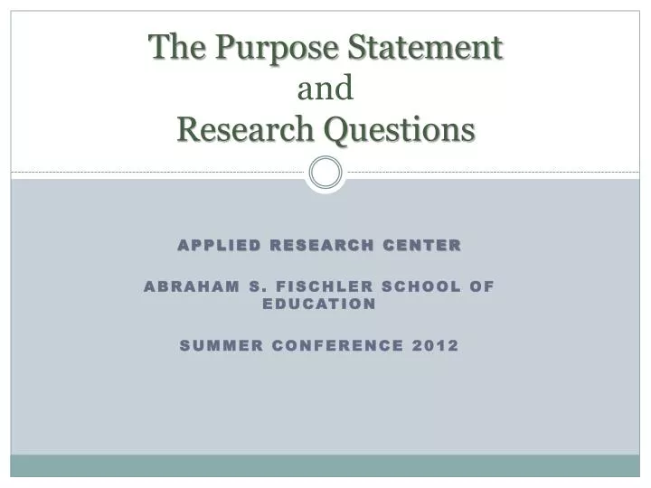 the purpose statement and research questions