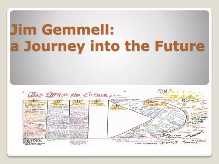 jim gemmell a journey into the future