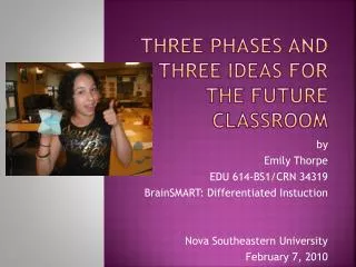 Three Phases and Three Ideas for the future classroom