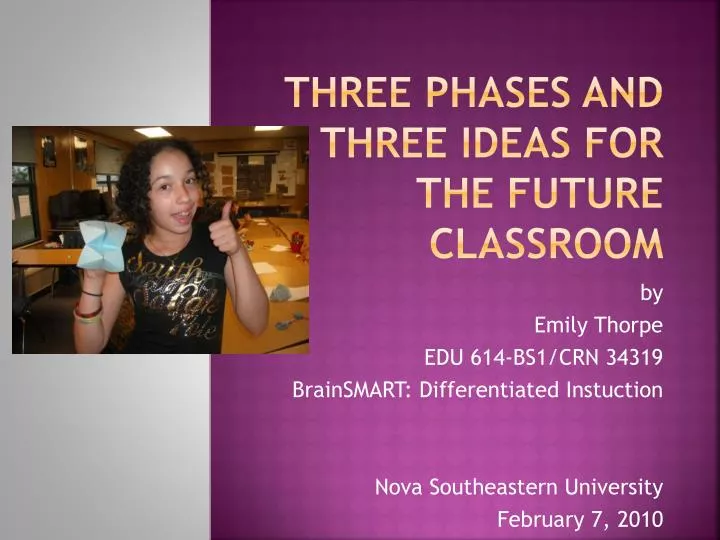 three phases and three ideas for the future classroom