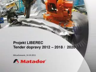 Projekt LIBEREC Tender dopravy 2012 – 2018 / 2020