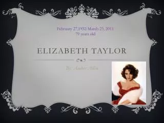 Elizabeth T aylor