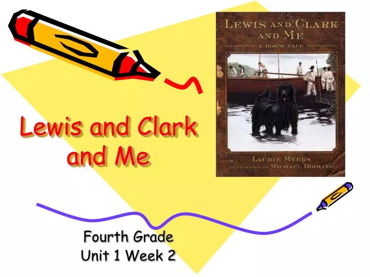 lewis and clark and me