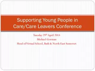 Supporting Young People in Care/Care Leavers Conference