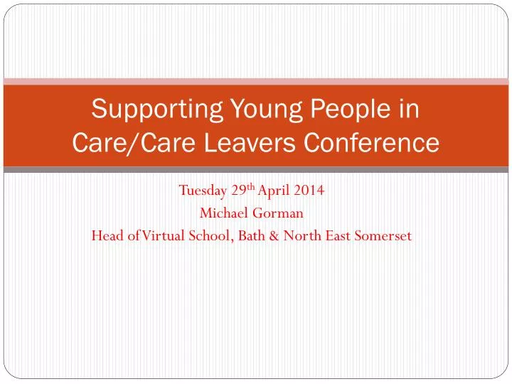 supporting young people in care care leavers conference