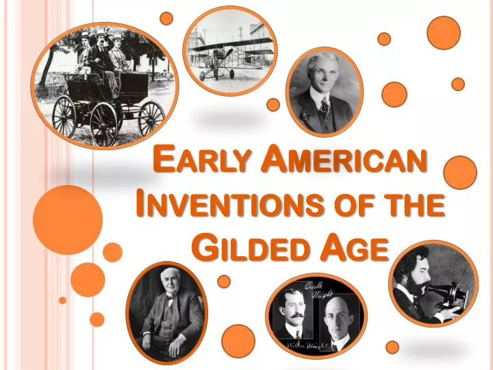 early american inventions of the gilded age