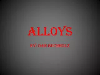 ALLOYs