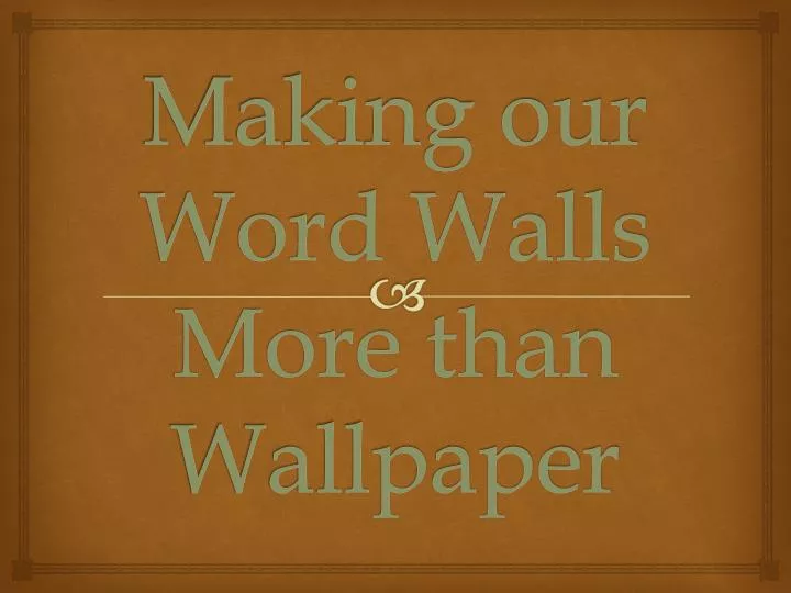 making our word walls more than wallpaper