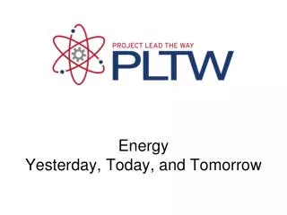 energy yesterday today and tomorrow