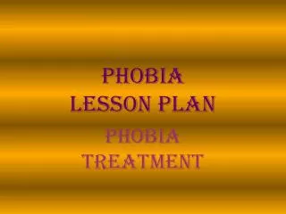 Phobia Treatment
