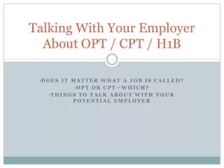 Talking With Your Employer About OPT / CPT / H1B