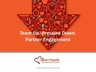 Team Up. Pressure Down. Partner Engagement