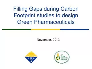 Filling Gaps during Carbon Footprint studies to design Green Pharmaceuticals