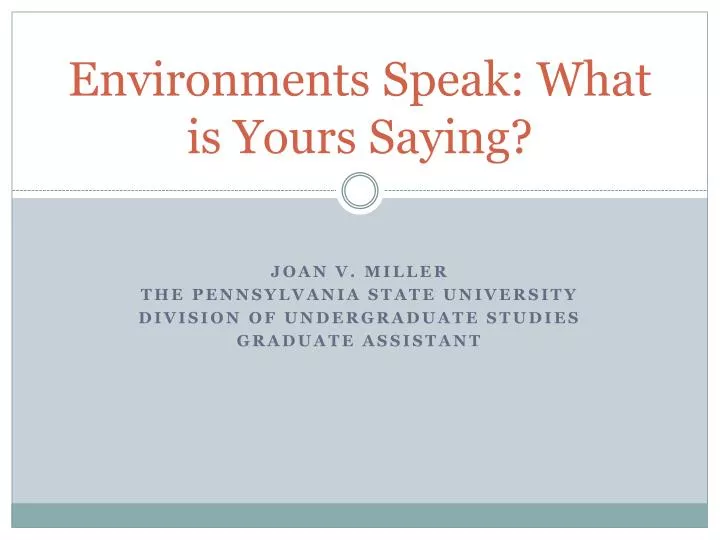environments speak what is yours saying