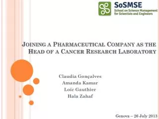 Joining a Pharmaceutical Company as the Head of a Cancer Research Laboratory