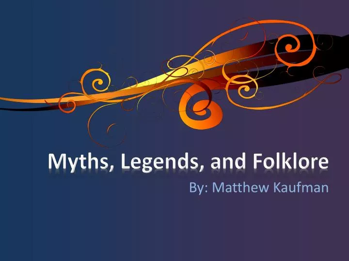 myths legends and folklore