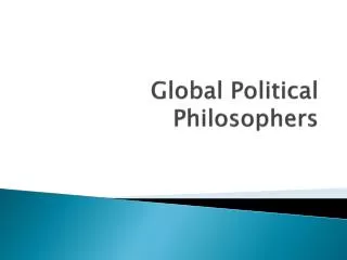 Global Political Philosophers