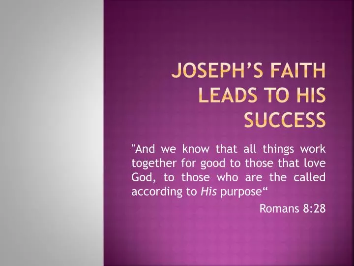 joseph s faith leads to his success