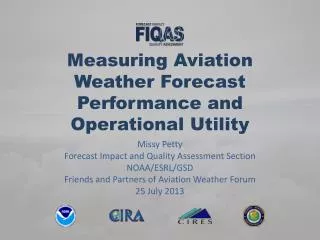 Measuring Aviation Weather Forecast Performance and Operational Utility