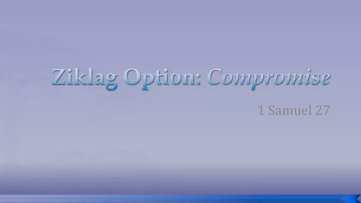 ziklag option compromise