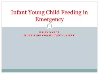 Infant Young Child Feeding in Emergency