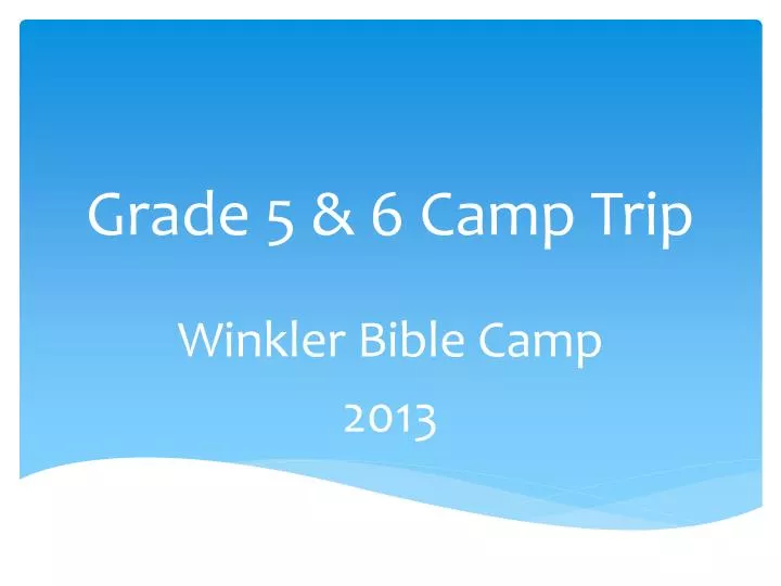 grade 5 6 camp trip