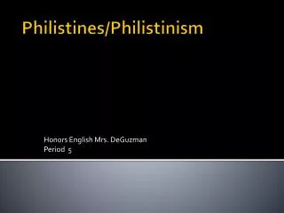 Philistines/Philistinism